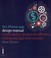 Cover of: The Iphone App Design Manual Create Perfect Designs For Effortless Coding And Store Success