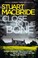 Cover of: Close to the Bone
            
                Logan McRae