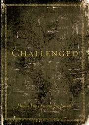 Cover of: Challenged
            
                Mission Trip Devotions  Journal