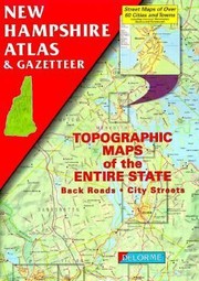 Cover of: New Hampshire Atlas and Gazetteer
            
                New Hampshire Atlas  Gazetteer by 