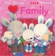 Cover of: Things I Love about Family