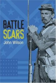 Cover of: Battle Scars by John Wilson, John Wilson