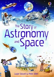 Cover of: The Story of Astronomy and Space by 
