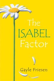 Cover of: The Isabel Factor by Gayle Friesen, Gayle Friesen