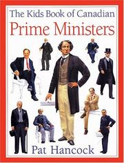 Cover of: The Kids Book of Canadian Prime Ministers (Kids Books of ...)