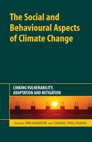 The Social and Behavioural Aspects of Climate Change by Willem Jozef Meine Martens