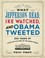 Cover of: What Jefferson Read Ike Watched And Obama Tweeted 200 Years Of Popular Culture In The White House