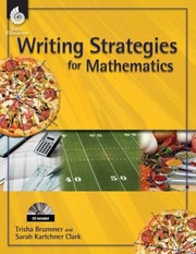 Writing Strategies For Mathematics by Trisha Brummer