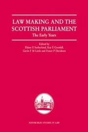 Cover of: Law Making And The Scottish Parliament The Early Years by 