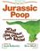 Cover of: Jurassic Poop