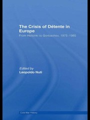 Cover of: Crisis Of Detente In Europe From Helsinki To Gorbachev 19751985