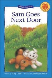 Cover of: Sam Goes Next Door (Kids Can Read) by Mary Labatt, Mary Labatt