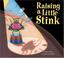 Cover of: Raising a Little Stink