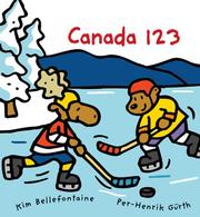 Cover of: Canada 123 by Kim Bellefontaine