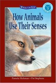 Cover of: How Animals Use Their Senses (Kids Can Read)