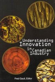 Understanding Innovation in Canadian Industry by Frederick Gault
