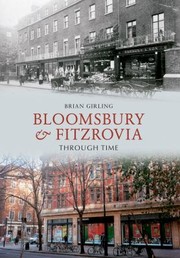 Cover of: Bloomsbury Fitzrovia Through Time