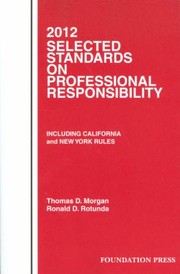 Cover of: Selected Standards On Professional Responsbility 2012
