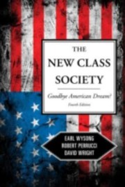 Cover of: The New Class Society Goodbye To The American Dream
