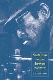 Cover of: Small Firms In The Japanese Economy by D. Hugh Whittaker