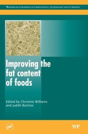 Cover of: Improving The Fat Content Of Foods