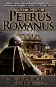 Cover of: Petrus Romanus The Final Pope Is Here