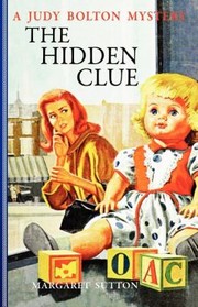 Cover of: The Hidden Clue
            
                Judy Bolton Mysteries