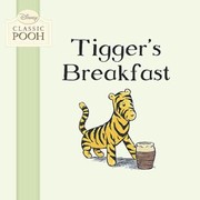 Cover of: Tiggers Breakfast
            
                Disney Classic Pooh