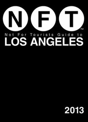 Cover of: Not For Tourists Guide To Los Angeles 2013