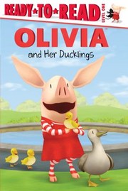 Cover of: Olivia And Her Ducklings by Shane L. Johnson