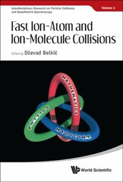 Cover of: Fast Ionatom And Ionmolecule Collisions by Dzevad Belkic