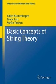 Cover of: Basic Concepts Of String Theory