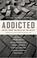 Cover of: Addicted