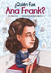 Quin Fue Ana Frank by Nancy Harrison