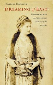 Cover of: Dreaming of East: western women and the allure of the Orient