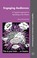 Cover of: Engaging Audiences A Cognitive Approach To Spectating In The Theatre