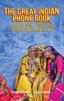 Cover of: The Great Indian Phone Book How The Mass Mobile Changes Business Politics And Daily Life