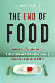 Cover of: The End of Food by Thomas F. Pawlick