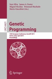 Cover of: Genetic Programming 14th European Conference Eurogp 2011 Torino Italy April 2729 2011 Proceedings