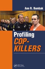 Profiling Copkillers by Ann R. Bumbak