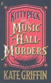 Cover of: Kitty Peck and the Music Hall Murders by 