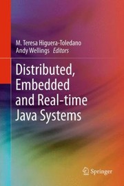 Cover of: Distributed Embedded And Realtime Java Systems