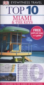 Cover of: Top 10 Miami The Keys by Jeffrey Kennedy