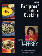 Cover of: Foolproof Indian Cooking: Step by Step to Everyone's Favorite Indian Recipes