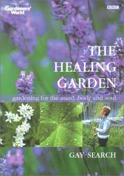 Cover of: The Healing Garden by Gay Search