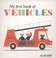 Cover of: My First Book Of Vehicles