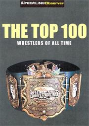 Cover of: Top 100 Pro Wrestlers of All Time by John Molinaro