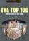 Cover of: Top 100 Pro Wrestlers of All Time