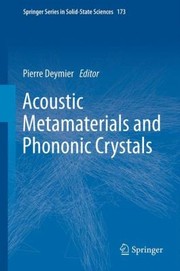 Acoustic Metamaterials And Phononic Crystals by Pierre Deymier