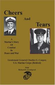 Cover of: Cheers and Tears by Lieutenant General Charles G. Cooper U.S. Marine Corps (Retired), Richard E. Goodspeed